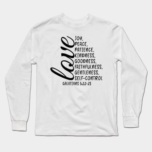 Fruit Of Spirit Love Joy Peace Patience Kindness Goodness Long Sleeve T-Shirt